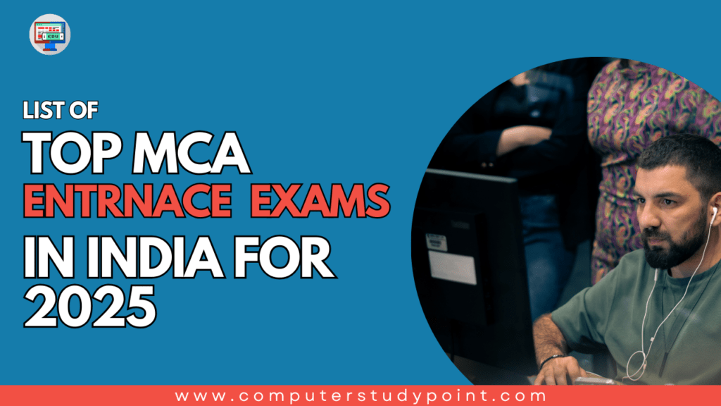 List of Top MCA Entrance Exam In india 1